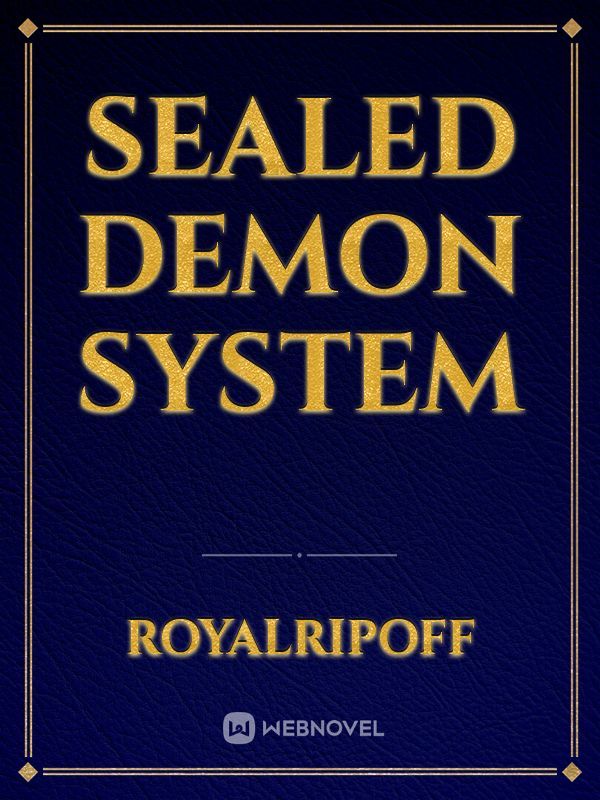 Sealed Demon System