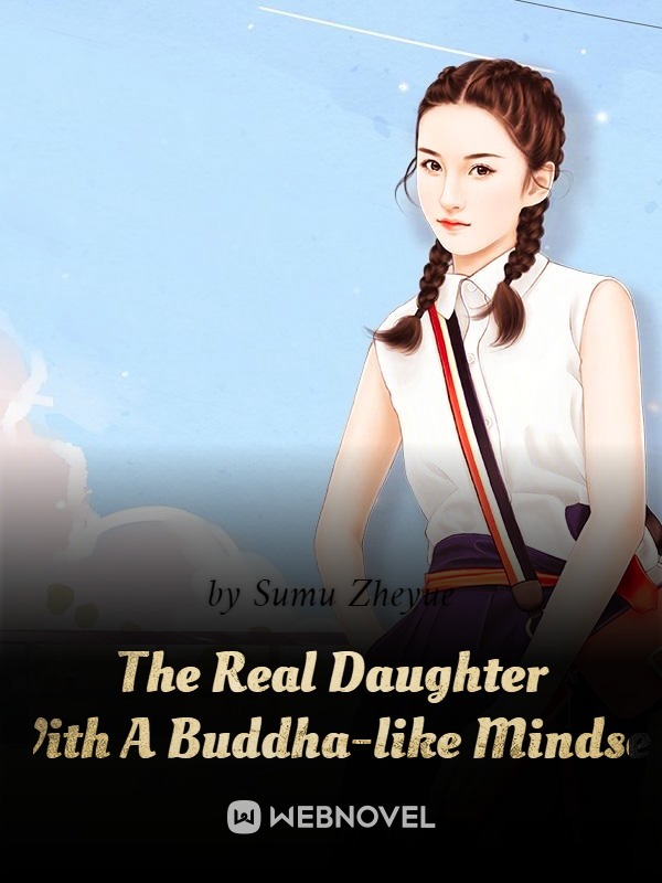 The Real Daughter With A Buddha-like Mindset