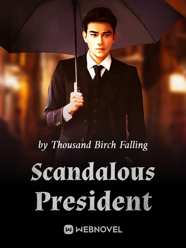 Scandalous President
