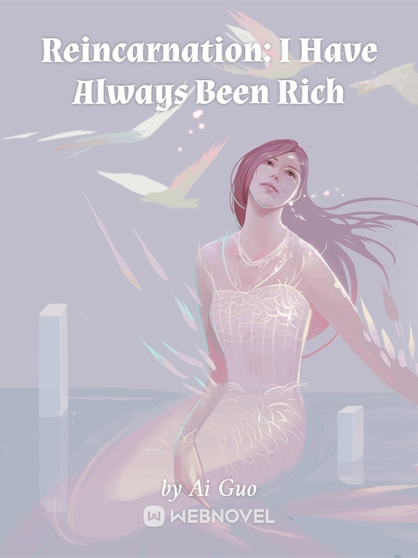 Reincarnation: I Have Always Been Rich Book