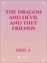 the dragon and devil and they friends Book
