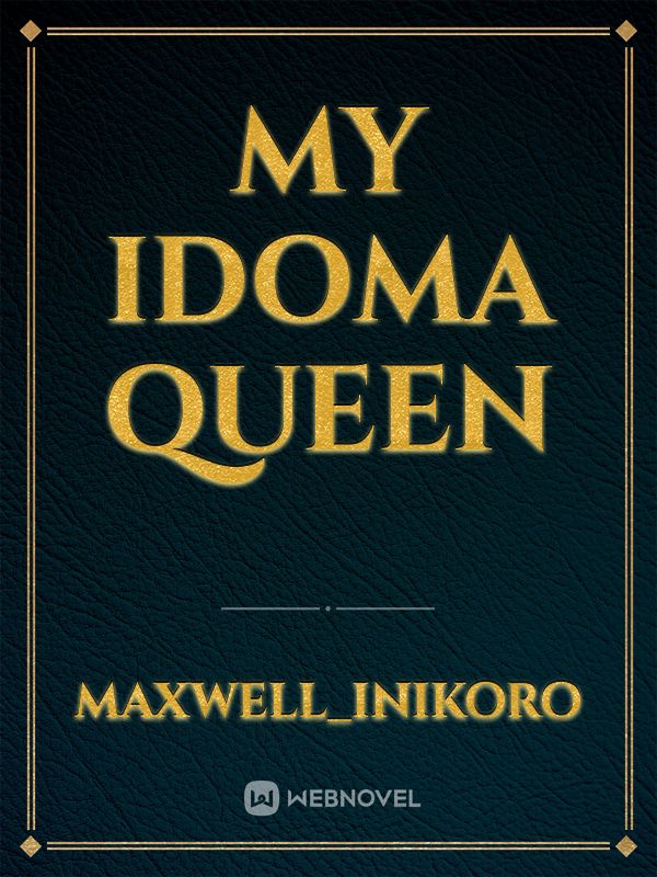 MY IDOMA QUEEN Book