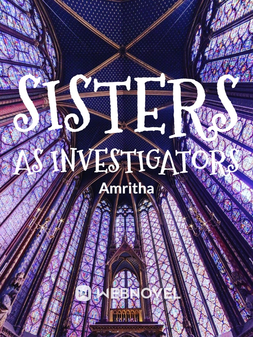 Sisters as Investigators