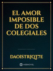 El AMOR IMPOSIBLE DE DOS COLEGIALES Book