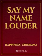 Say my name louder Book