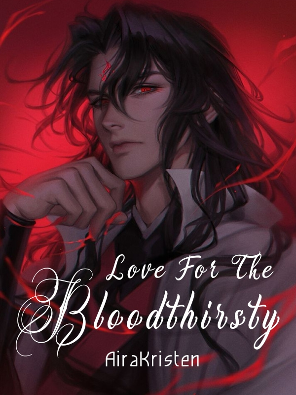 Love For The Bloodthirsty