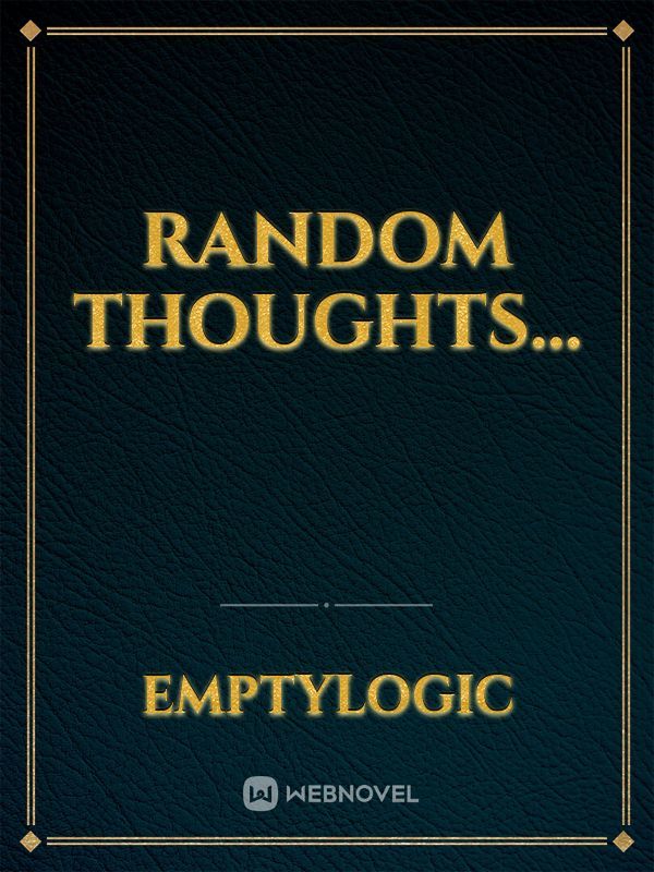 Random Thoughts... Book