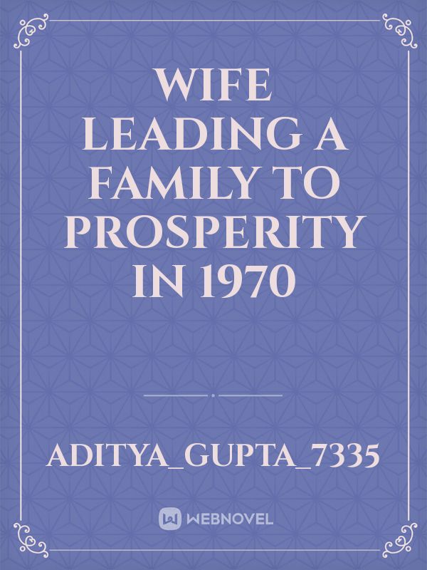 wife leading a family to prosperity in 1970 Book