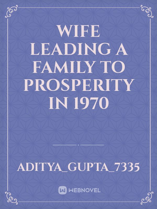 wife leading a family to prosperity in 1970 Book