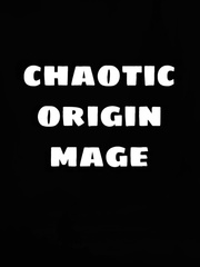 chaotic origin mage Book