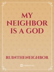 My Neighbor Is A God Book