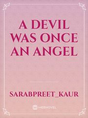 A Devil was once An Angel Book
