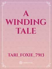 A winding tale Book