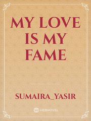 My love is my fame Book