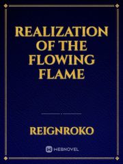 Realization of the flowing flame Book