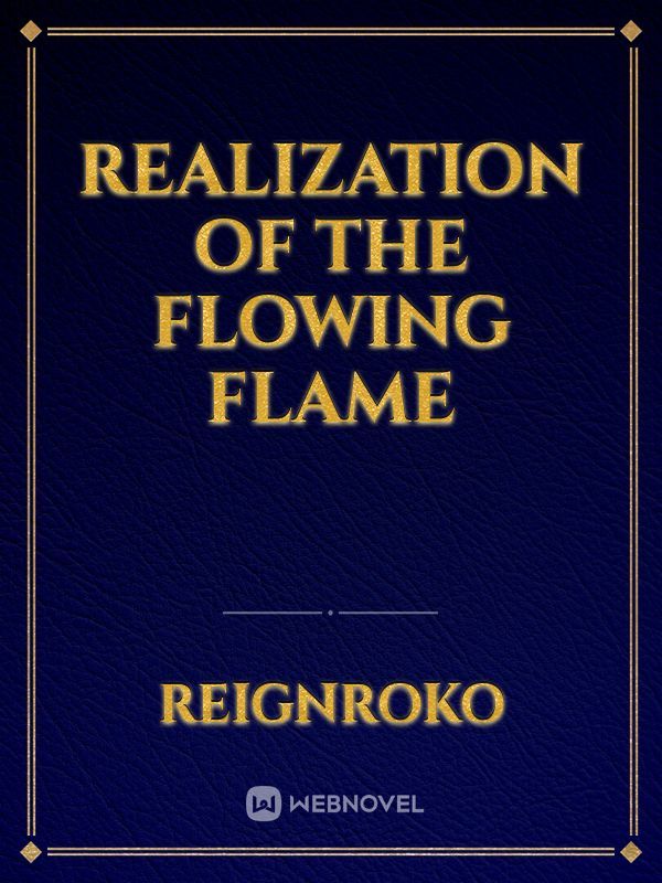 Realization of the flowing flame Book