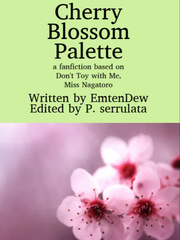 Cherry Blossom Palette: A Nagatoro Fan-Fic Book