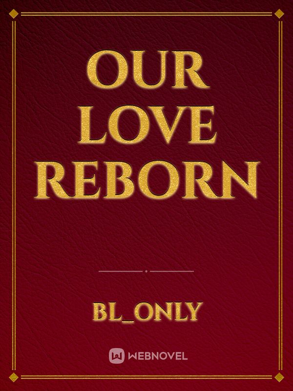 Our Love Reborn Book