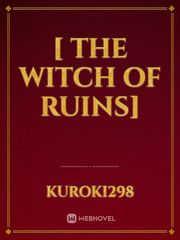 [ The Witch Of Ruins] Book