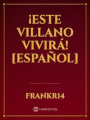 ¡ESTE VILLANO VIVIRÁ! [ESPAÑOL] Book