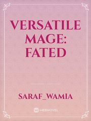 Versatile Mage: Fated Book