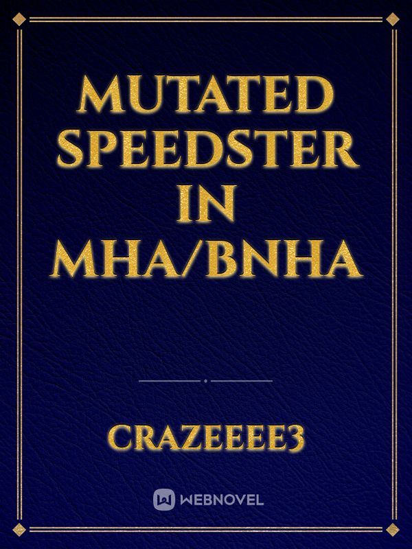 Mutated Speedster In MHA/BNHA