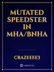 Mutated Speedster In MHA/BNHA Book