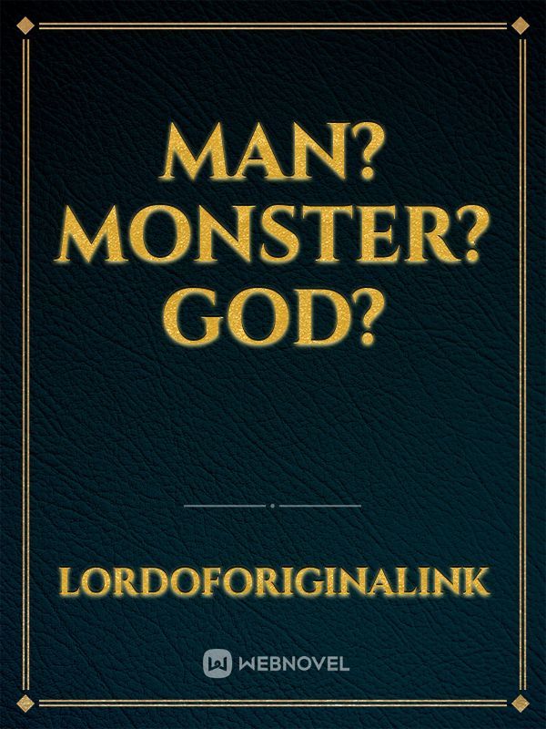 Man?Monster?God? Book