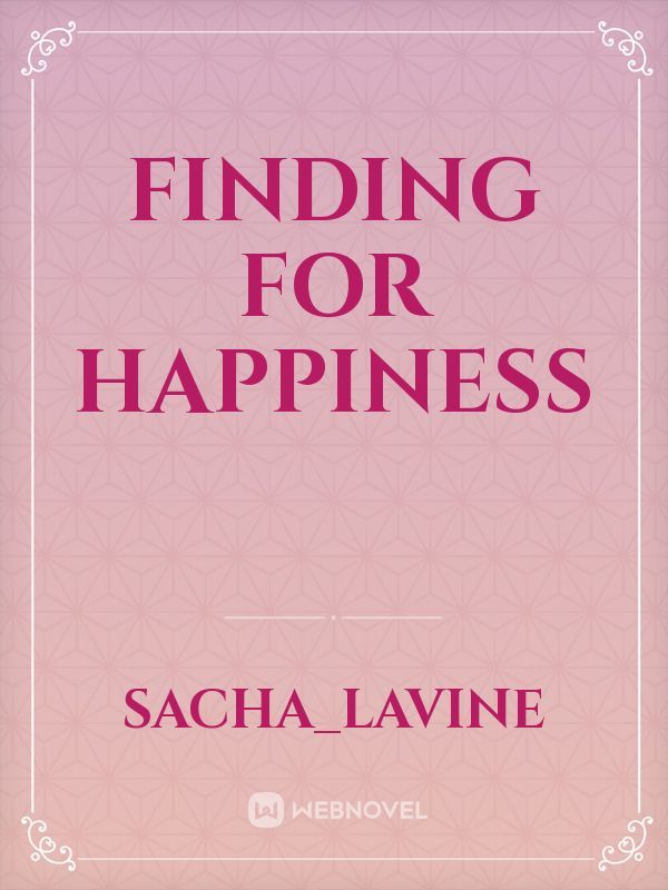 finding for happiness
