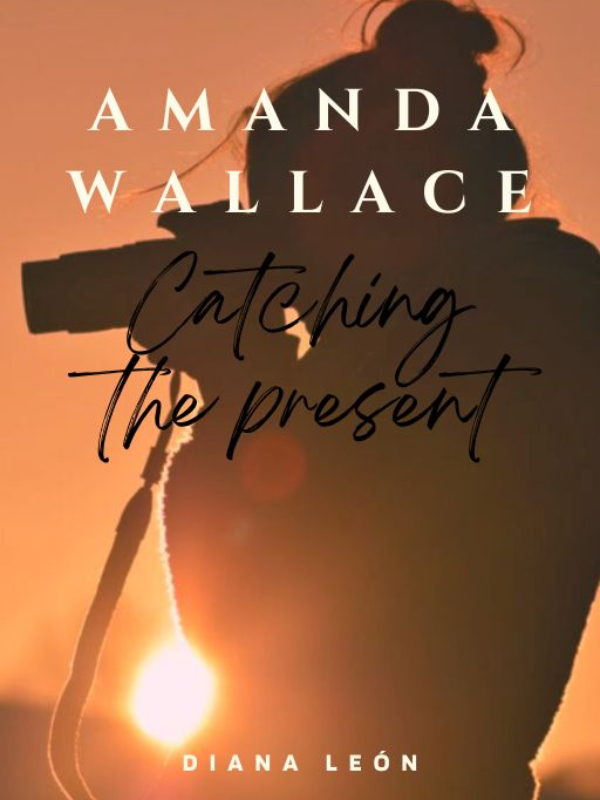 Amanda Wallace, catching the present