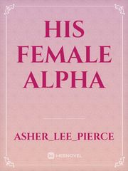 His Female Alpha Book