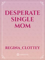 Desperate single mom Book