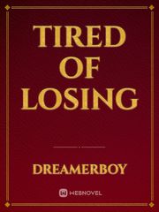 Tired of Losing Book