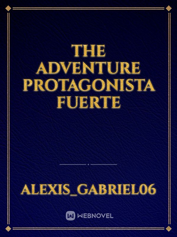 The Adventure Protagonista Fuerte Book