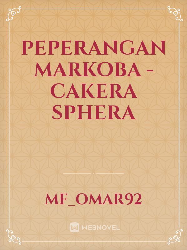 Peperangan Markoba - Cakera Sphera Book