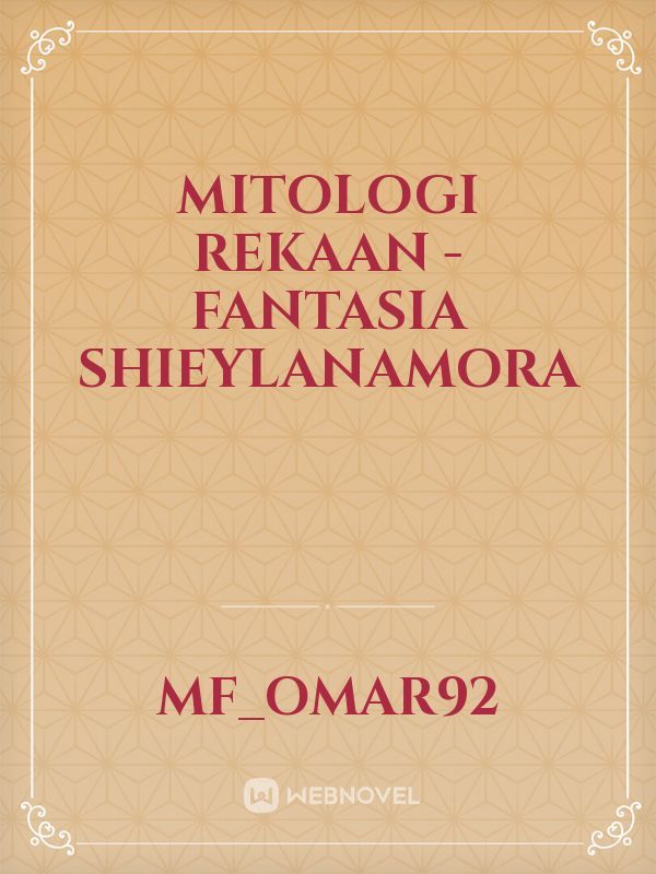 Mitologi Rekaan - Fantasia Shieylanamora Book