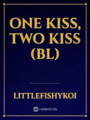 One Kiss, Two Kiss (BL) Book