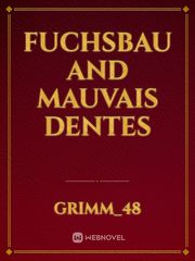 Fuchsbau and Mauvais Dentes Book
