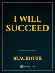 I will succeed Book