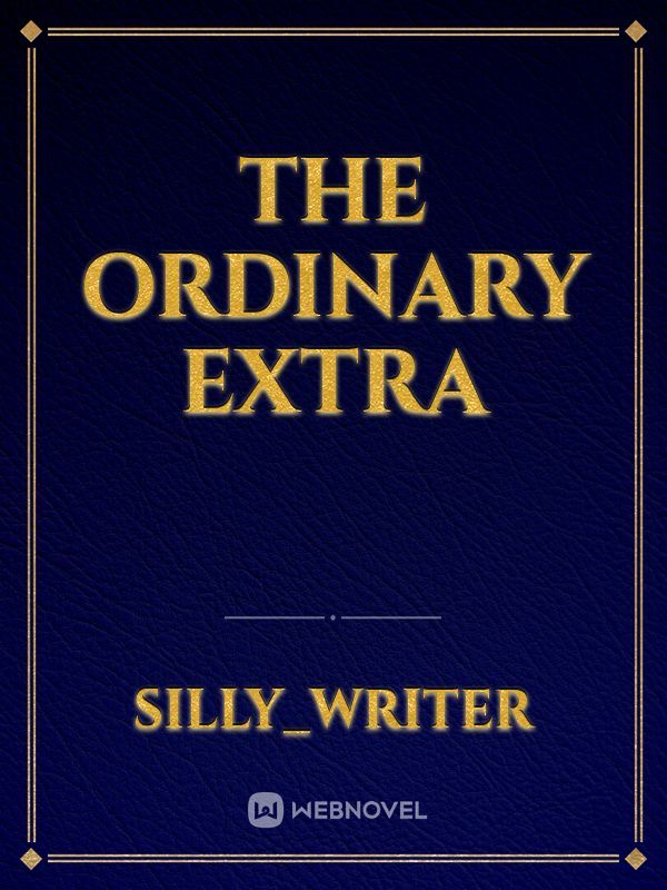 The Ordinary Extra Book