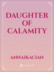 Daughter of Calamity Book
