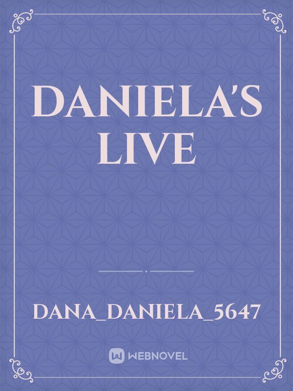 Daniela's live