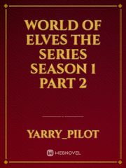world of elves the series season 1 part 2 Book