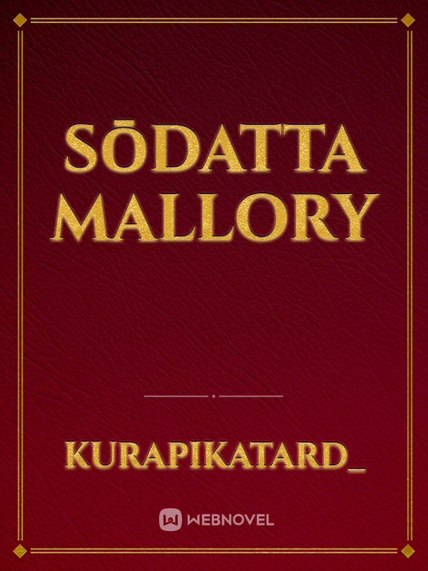 Sōdatta Mallory Book