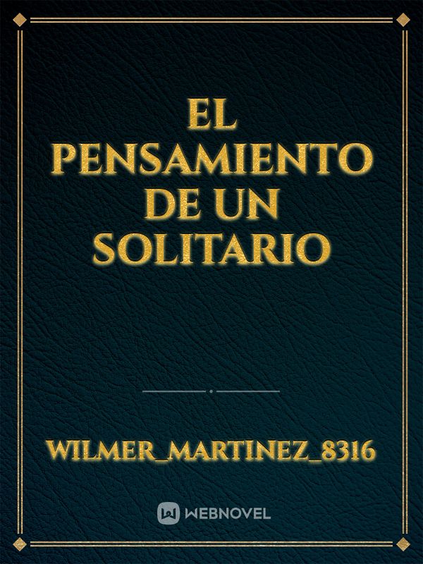 EL PENSAMIENTO DE UN SOLITARIO Book