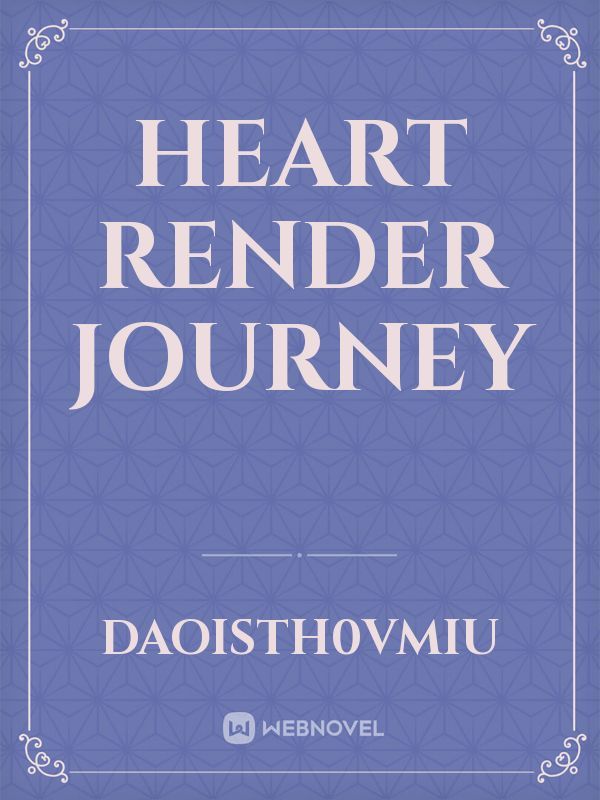 Heart Render Journey