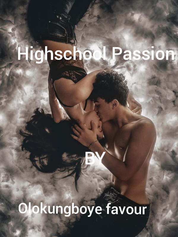Highschool passion