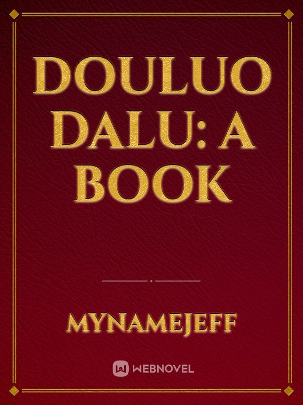 Douluo Dalu: A book