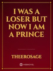 i was a loser but now i am a prince Book