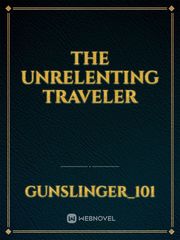 The Unrelenting Traveler Book